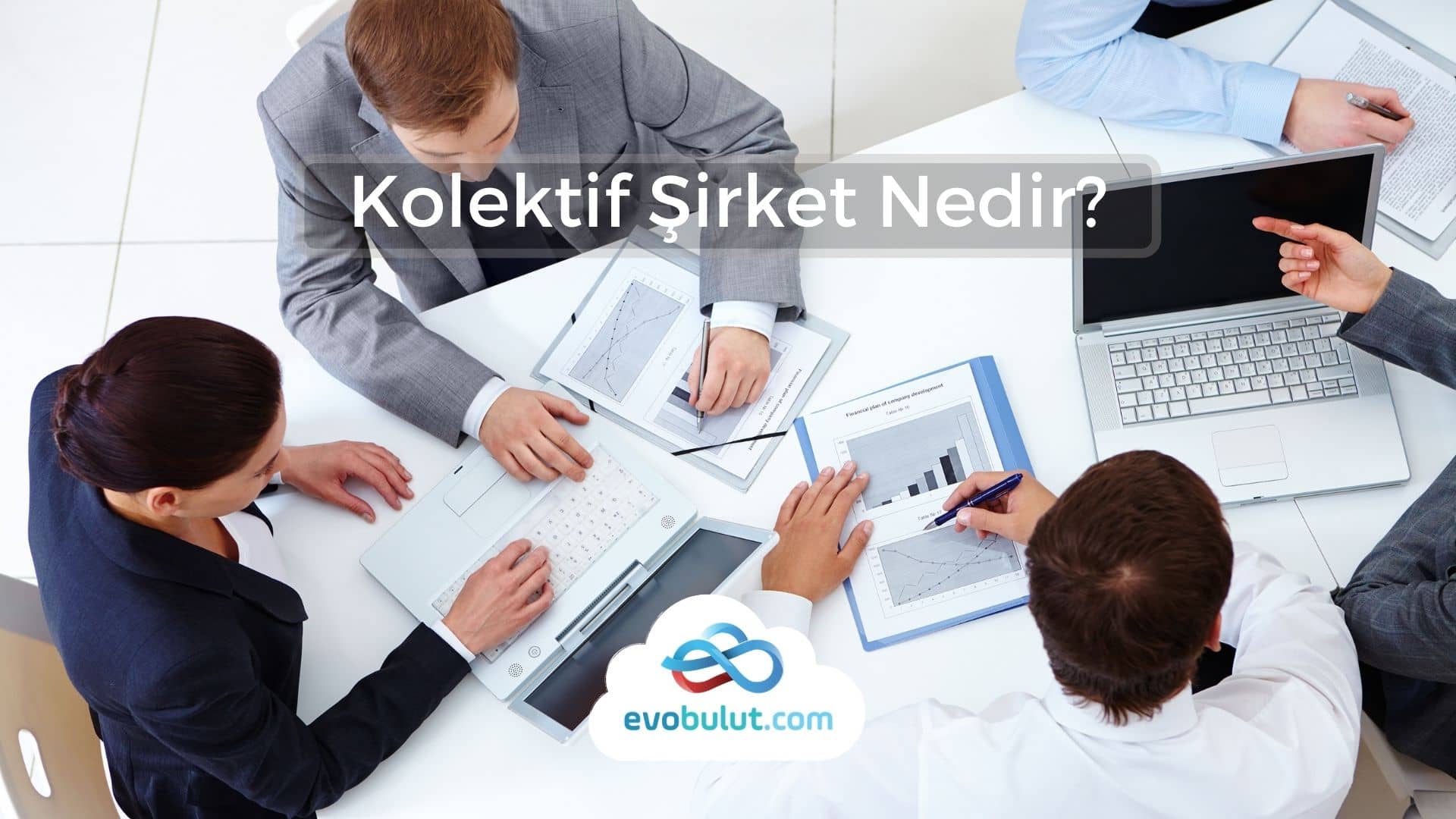 Kolektif Şirket Nedir?